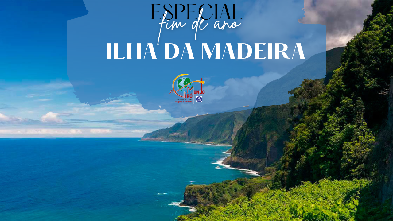 ESPECIAL FIM DE ANO - MADEIRA